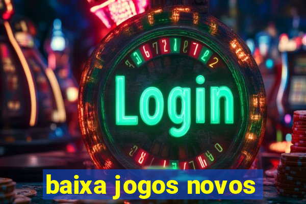 baixa jogos novos